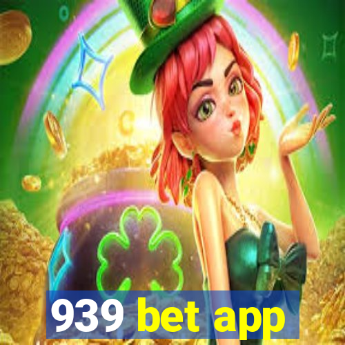 939 bet app